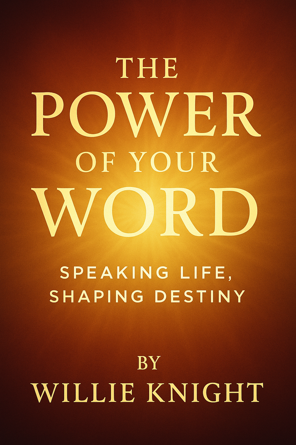 The Power of Your Word